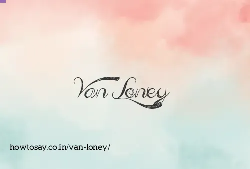 Van Loney
