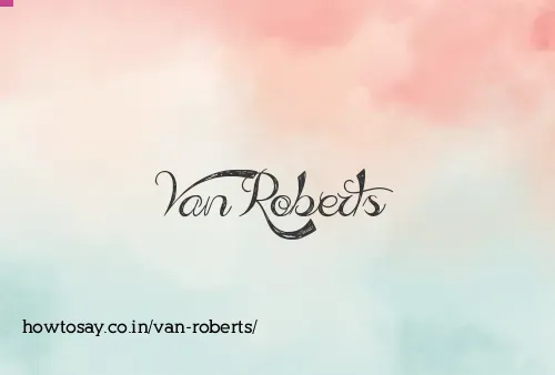 Van Roberts
