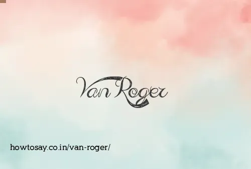 Van Roger
