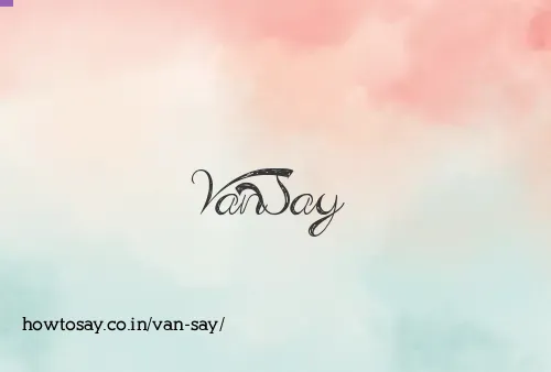 Van Say