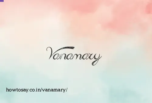 Vanamary