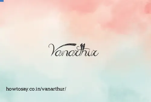 Vanarthur