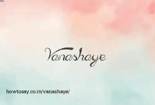 Vanashaye