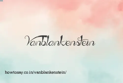 Vanblankenstein