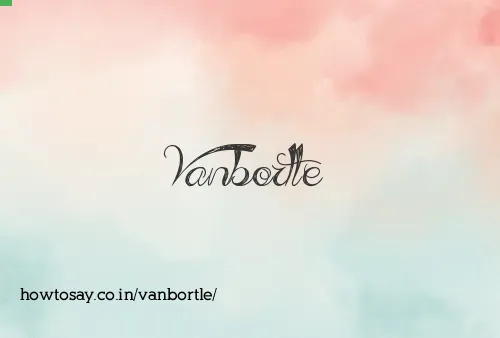 Vanbortle