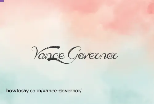 Vance Governor