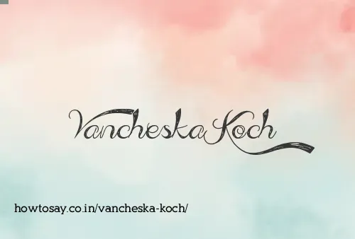 Vancheska Koch