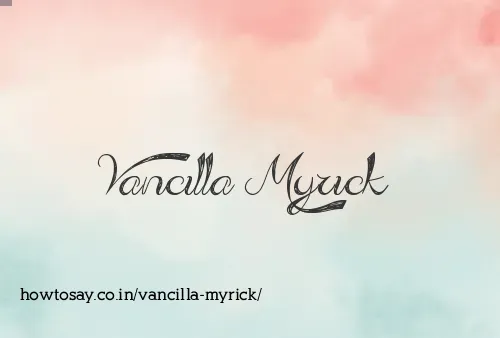 Vancilla Myrick