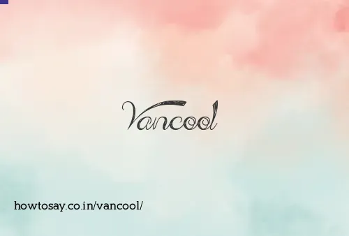 Vancool