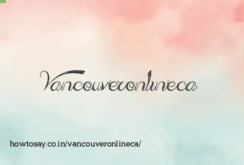 Vancouveronlineca