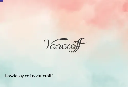 Vancroff