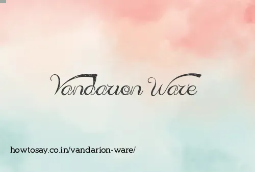 Vandarion Ware