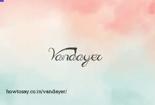 Vandayer