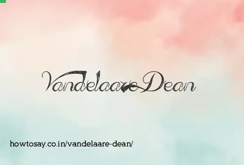 Vandelaare Dean