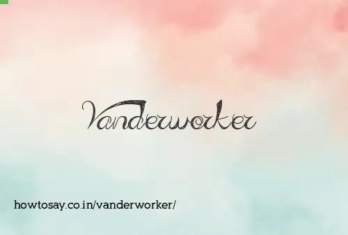 Vanderworker