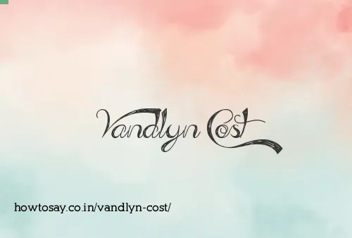 Vandlyn Cost