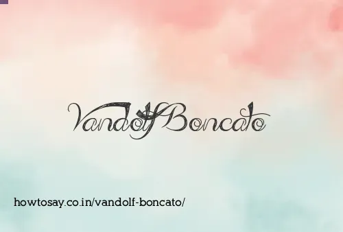 Vandolf Boncato