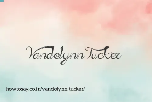 Vandolynn Tucker