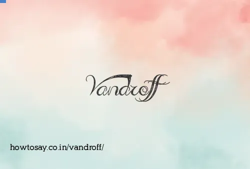 Vandroff