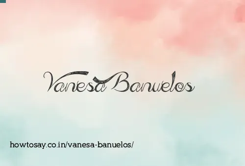 Vanesa Banuelos