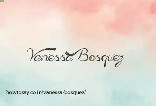 Vanessa Bosquez