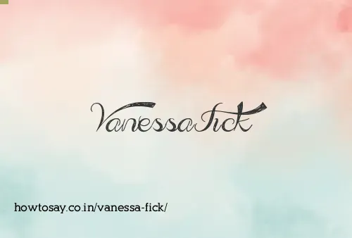 Vanessa Fick