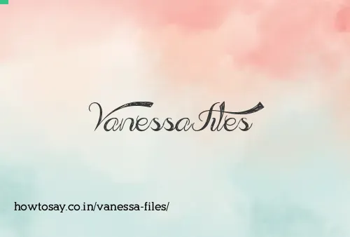 Vanessa Files