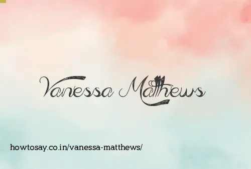 Vanessa Matthews