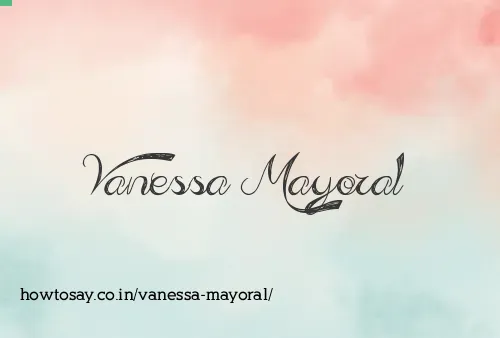 Vanessa Mayoral