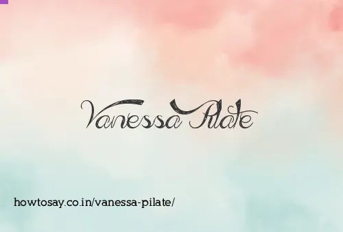 Vanessa Pilate