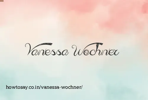 Vanessa Wochner