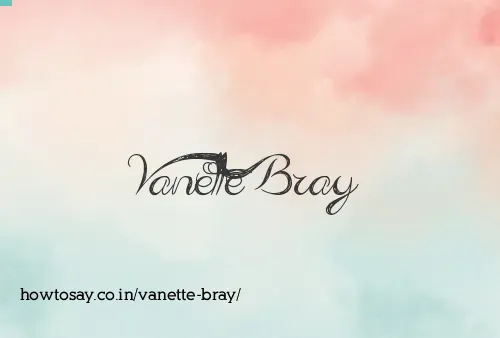Vanette Bray