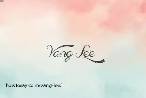 Vang Lee