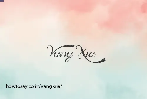 Vang Xia