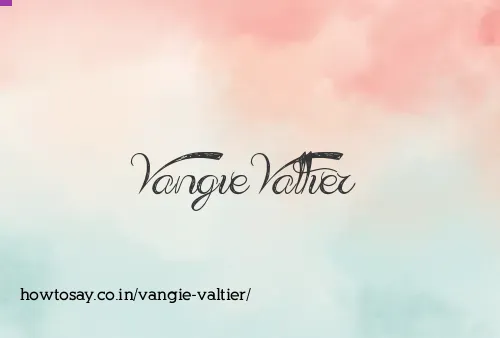Vangie Valtier