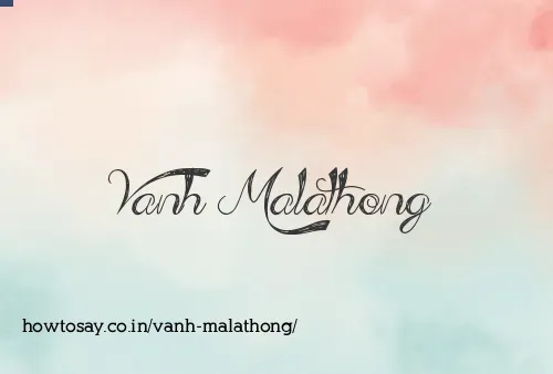 Vanh Malathong