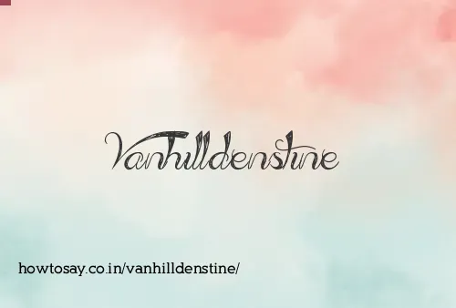 Vanhilldenstine