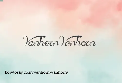 Vanhorn Vanhorn