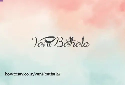 Vani Bathala