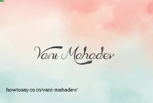 Vani Mahadev