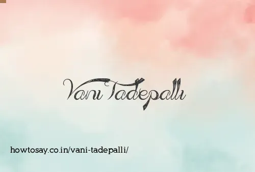 Vani Tadepalli