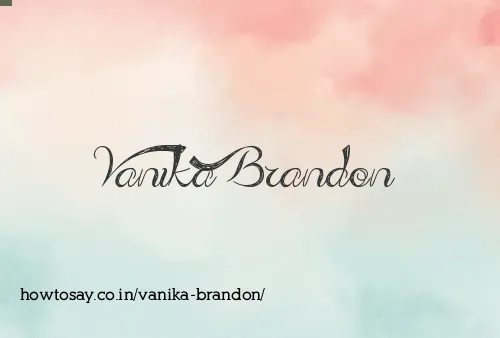 Vanika Brandon