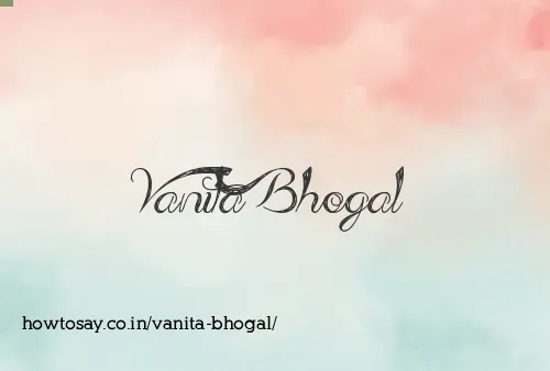 Vanita Bhogal