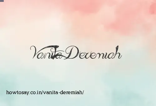 Vanita Deremiah