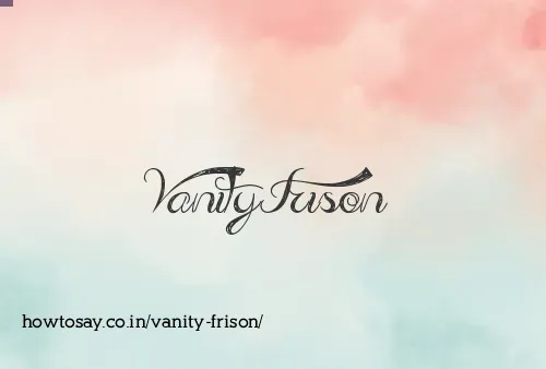 Vanity Frison