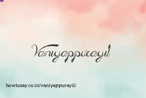 Vaniyappurayil
