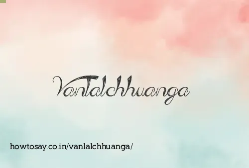Vanlalchhuanga