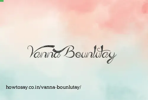 Vanna Bounlutay