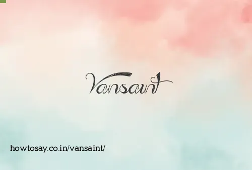 Vansaint