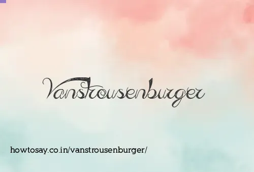 Vanstrousenburger